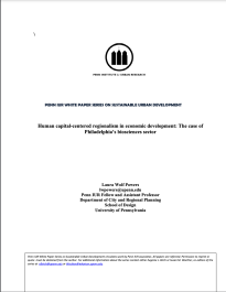 Human Capital-Centered Regionalism in Economic Development: The Case of Philadelphia’s Biosciences Sector -- title page