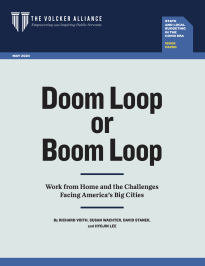 Doom Loop or Boom Loop STATE AND LOCAL BUDGETING IN THE COVID ERA ISSUE PAPER Work from Home and the Challenges Facing America’s Big Cities - Title Page